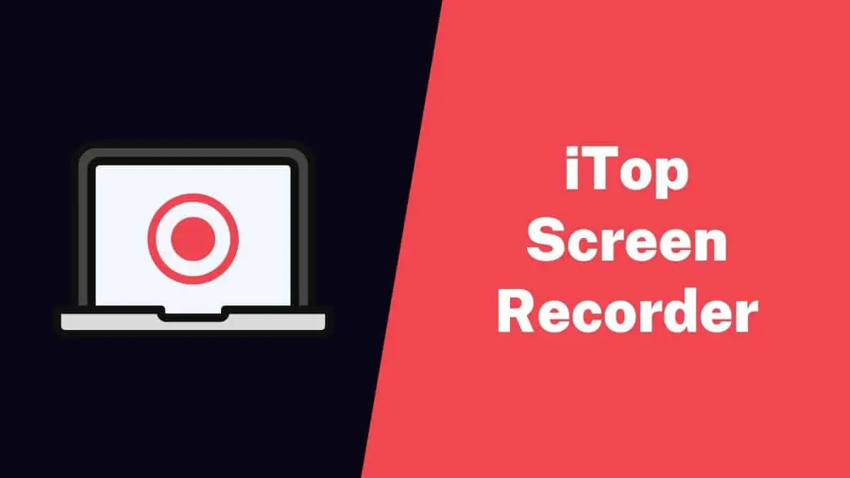 iTop Screen Recorder: Capturing Moments with Precision and Ease